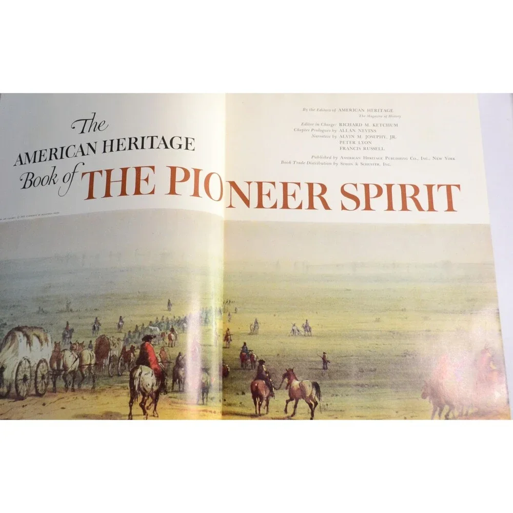 The Pioneer Spirit American Heritage Series Book 1959 Hard Cover